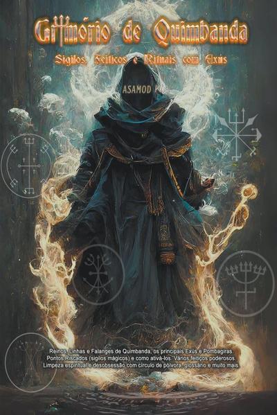 Grimório de Quimbanda- Sigilos, Feitiços e Rituais com Exús