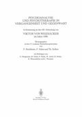 Psychoanalyse und Psychotherapie in der Vergangenheit und Gegenwart