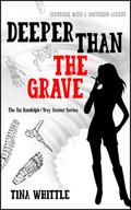 Deeper Than the Grave (Tai Randolph & Trey Seaver Mysteries, #4)