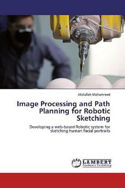 Image Processing and Path Planning for Robotic Sketching
