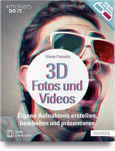 3D-Fotos und -Videos, m. 1 Buch, m. 1 E-Book
