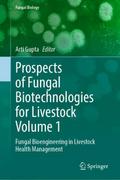 Prospects of Fungal Biotechnologies for Livestock Volume 1