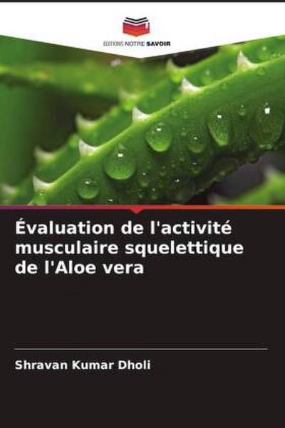 Évaluation de l’activité musculaire squelettique de l’Aloe vera