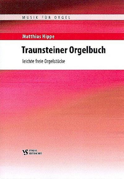 Traunsteiner Orgelbuchfür Orgel