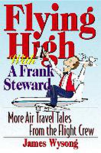 Flying High with a Frank Steward