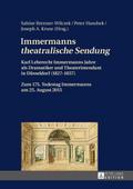 Immermanns ’theatralische Sendung’