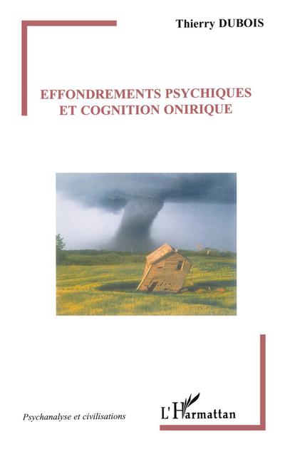 Effondrements psychiques et cognition onirique