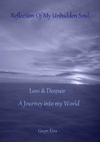 Reflection Of My Unhidden Soul