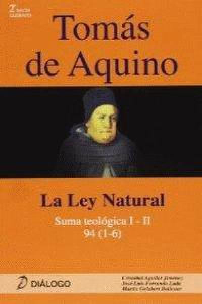 Tomás de Aquino : Suma Teológica I - II, 94 (1-6) : la ley natural