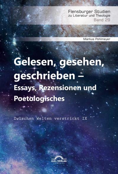 Gelesen, gesehen, geschrieben ¿ Essays, Rezensionen und Poetologisches