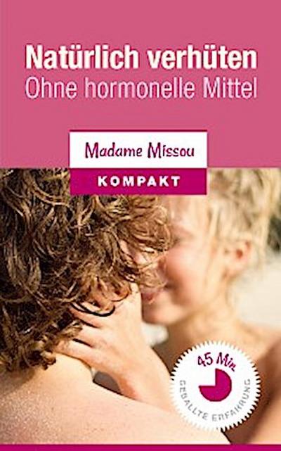 Natürlich verhüten - Ohne hormonelle Mittel