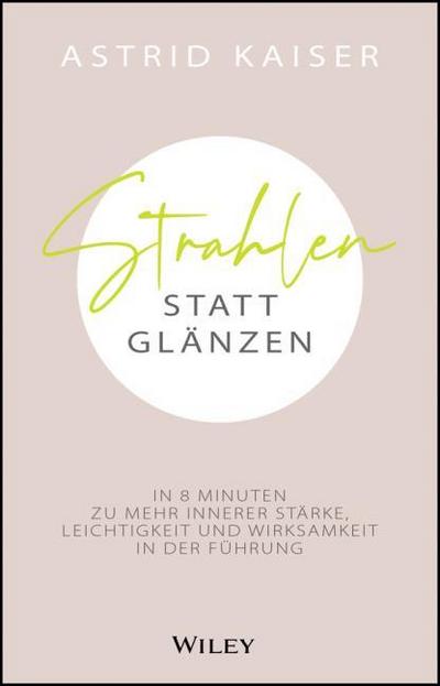 Strahlen statt Glänzen