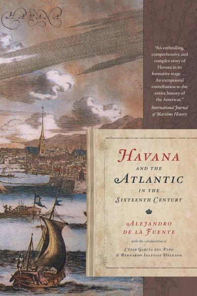 Havana and the Atlantic in the Sixteenth Century