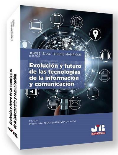 Evolución y futuro de las tecnologías de la información y comunicación