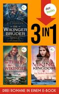 Die Wikingerbrüder: Arnulf, The Norsemen-Saga: Der Thron der Wikinger & Viking Kingdom: Die Tochter Merciens