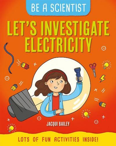 Let’s Investigate Electricity