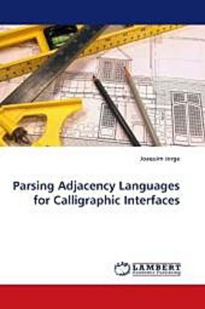 Parsing Adjacency Languages for Calligraphic Interfaces