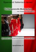 Verhängnisvolle Modenschau - Sprachkurs Italienisc