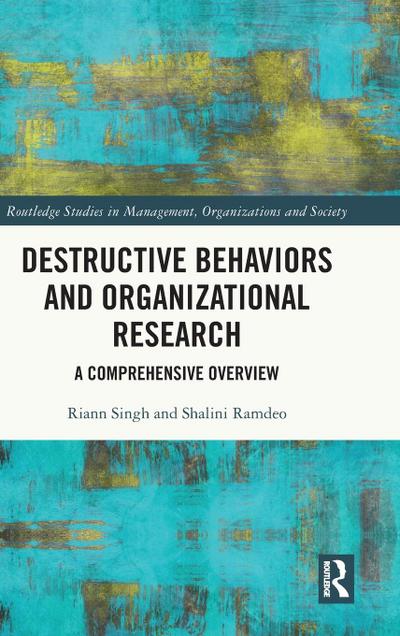 Destructive Behaviors and Organizational Research