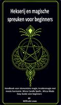 Hekserij en magische spreuken voor beginners
