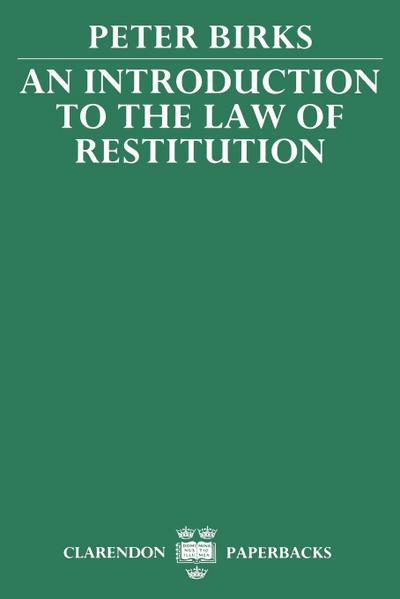 An Introduction to the Law of Restitution