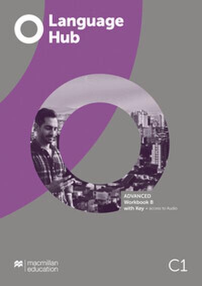 Language Hub Split edition. Advanced B / Workbook with Key