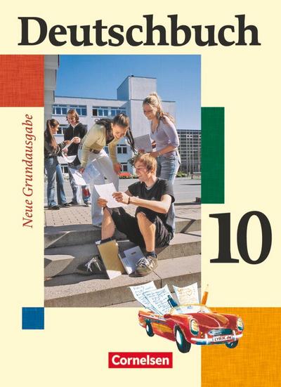 Deutschbuch. Neue Grundausgabe 10. Schuljahr. Schülerbuch