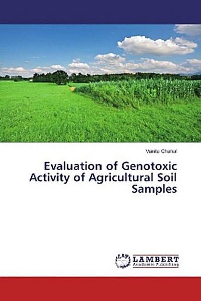 Evaluation of Genotoxic Activity of Agricultural Soil Samples