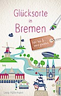 Glücksorte in Bremen