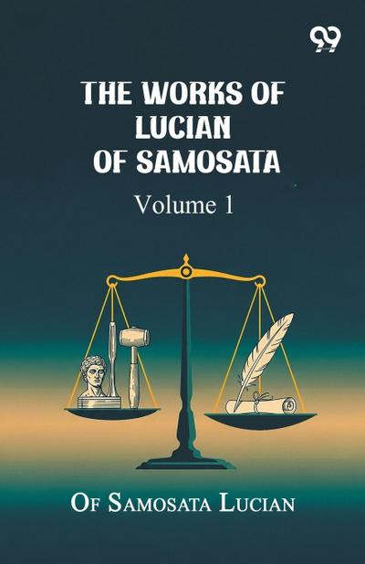 The Works Of Lucian Of Samosata