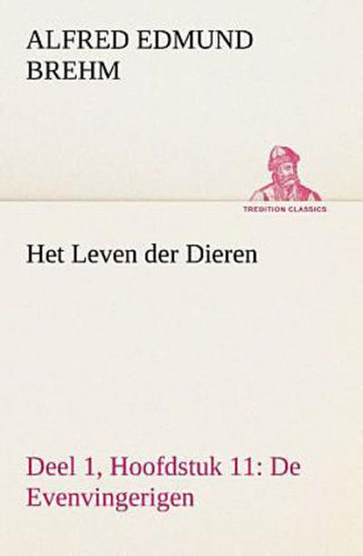 Het Leven der Dieren Deel 1, Hoofdstuk 11: De Evenvingerigen