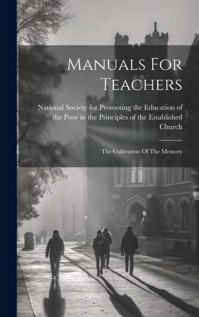 Manuals For Teachers: The Cultivation Of The Memory