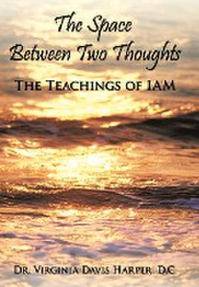 The Space Between Two Thoughts