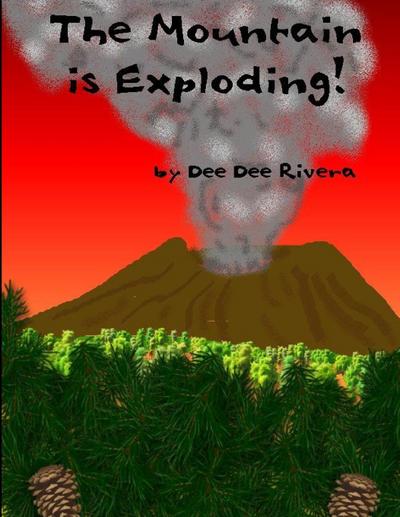 The Mountain Is Exploding!