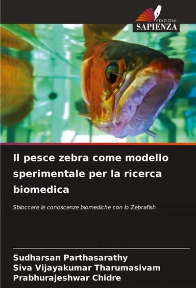 Il pesce zebra come modello sperimentale per la ricerca biomedica