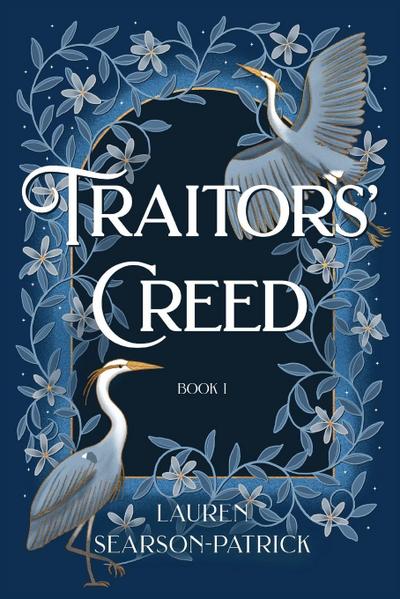 Searson-Patrick, L: Traitors’ Creed