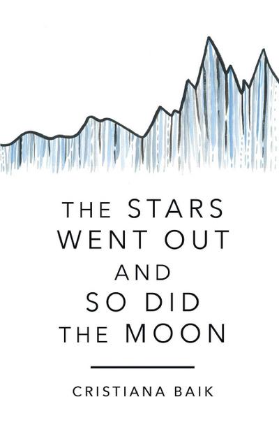 The Stars Went Out and So Did the Moon