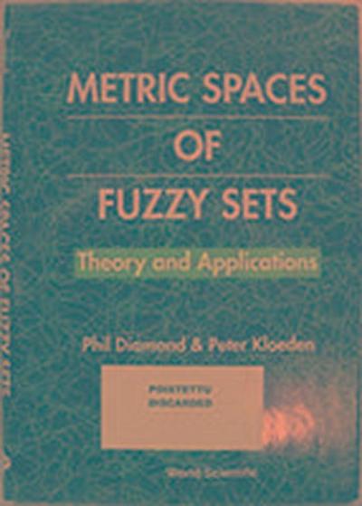 Metric Spaces of Fuzzy Sets: Theory and Applications