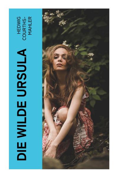 Die wilde Ursula