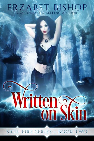 Written on Skin (Sigil Fire, #2)