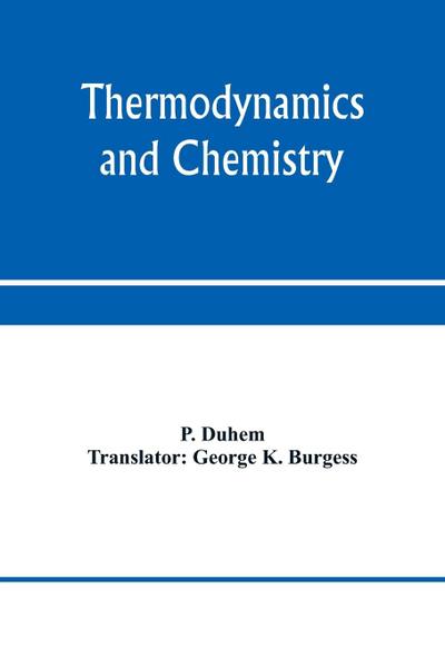 Thermodynamics and chemistry. A non-mathematical treatise for chemists and students of chemistry