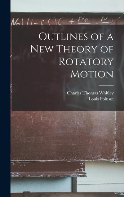 Outlines of a New Theory of Rotatory Motion
