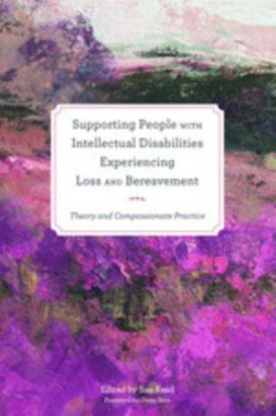 Supporting People with Intellectual Disabilities Experiencing Loss and Bereavement