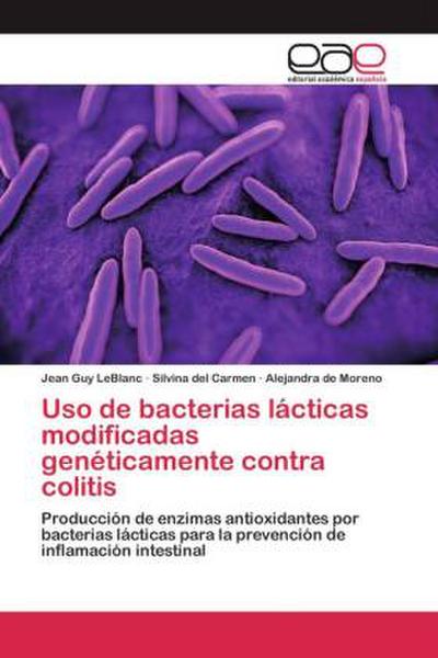 Uso de bacterias lácticas modificadas genéticamente contra colitis