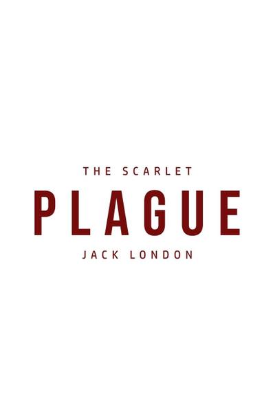 The Scarlet Plague