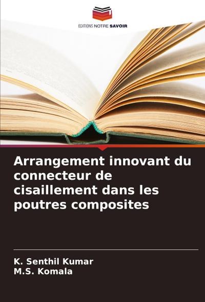 Arrangement innovant du connecteur de cisaillement dans les poutres composites