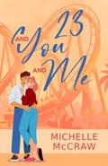 23 and You and Me (Forza Family, #1)