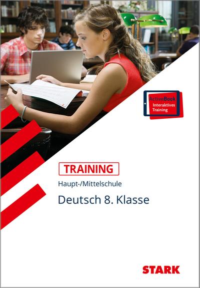 STARK Training Haupt-/Mittelschule - Deutsch 8. Klasse, m. 1 Buch, m. 1 Beilage