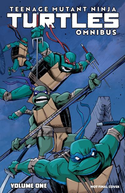 Teenage Mutant Ninja Turtles, Vol. 1: Ongoing Omnibus
