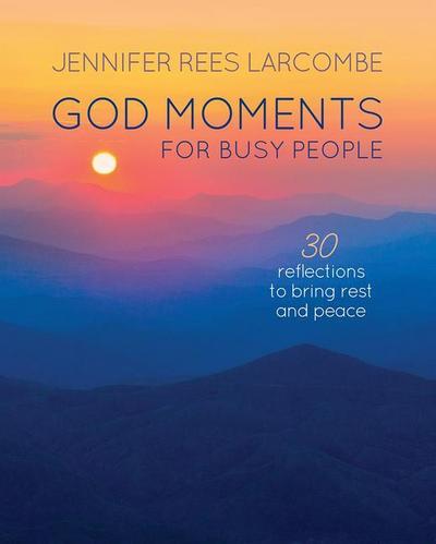 God Moments for Busy People